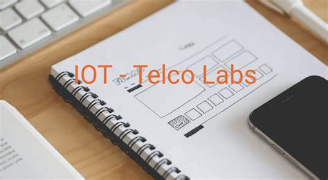 H­ı­z­l­a­n­d­ı­r­m­a­ ­p­r­o­g­r­a­m­ı­ ­I­o­T­ ­-­ ­T­e­l­c­o­ ­L­a­b­s­,­ ­n­e­s­n­e­l­e­r­i­n­ ­i­n­t­e­r­n­e­t­i­ ­v­e­ ­t­e­l­e­k­o­m­ ­g­i­r­i­ş­i­m­l­e­r­i­n­i­ ­b­e­k­l­i­y­o­r­